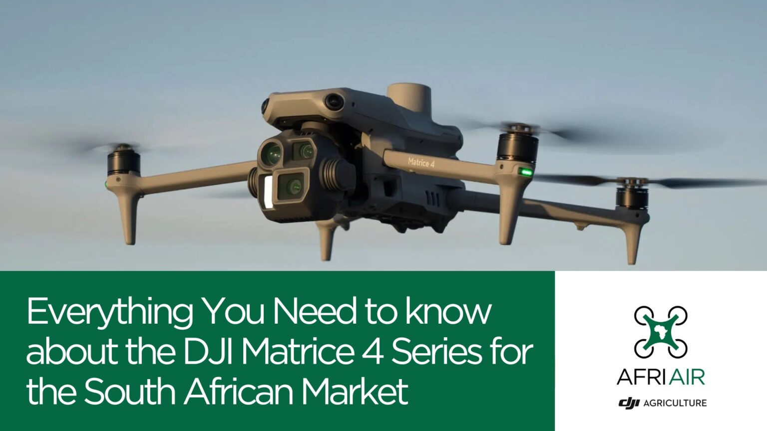 DJI Matrice 4 Series Guide | Enterprise Drones | Afri Air